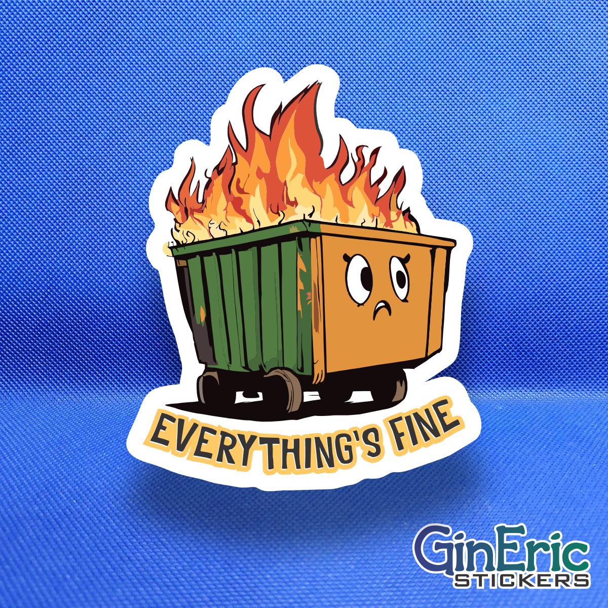 Everything's Fine Weatherproof Sticker