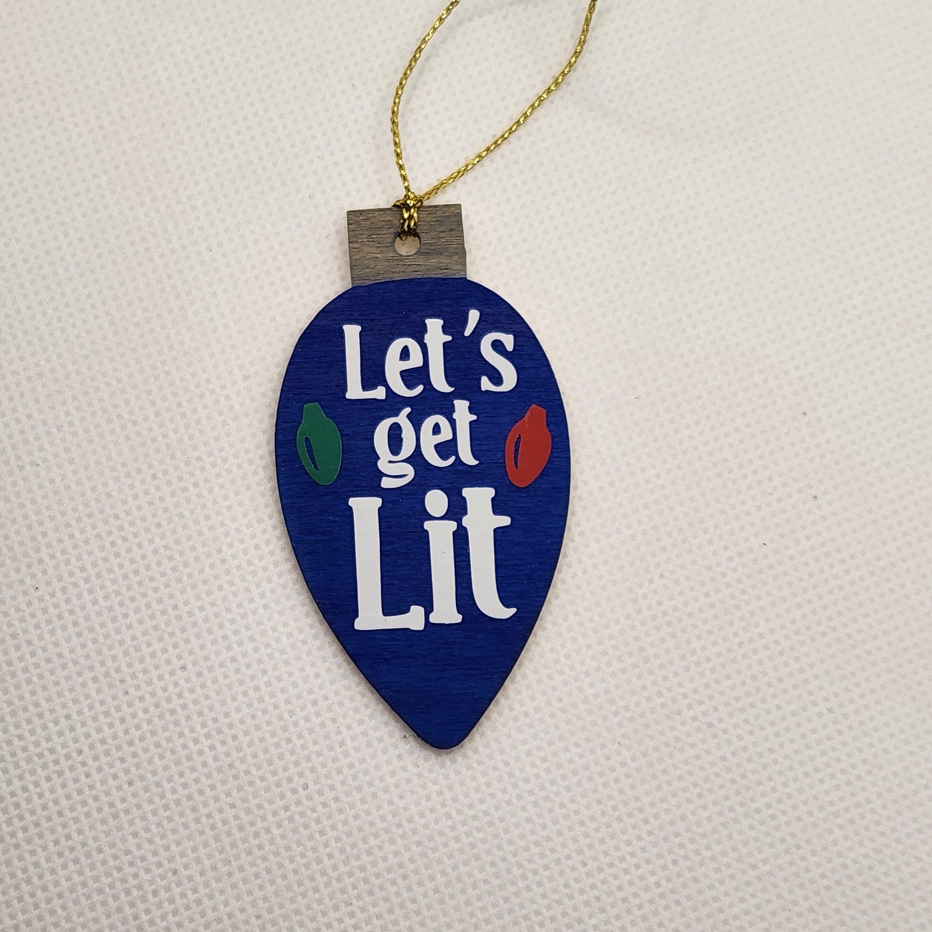 Let's Get Lit Christmas Tree Ornament