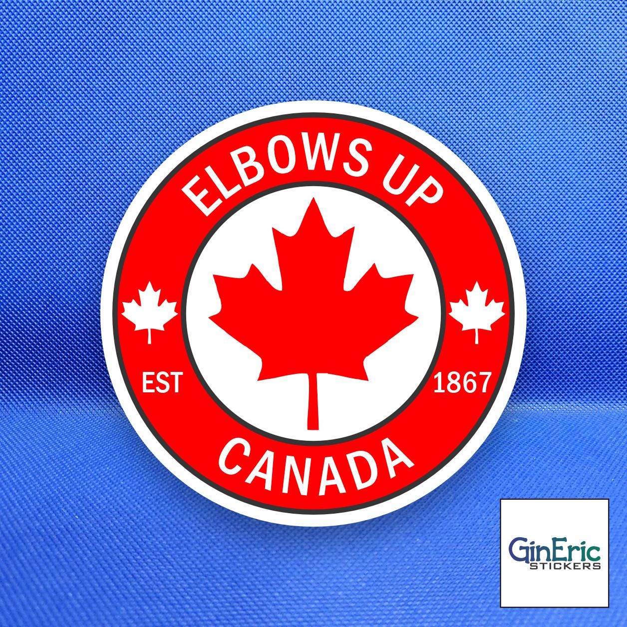 Elbows Up Canada Weatherproof Sticker