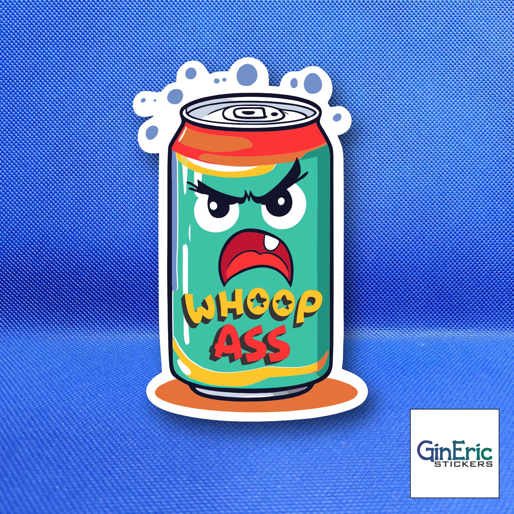 Can of Whoop Ass Weatherproof Sticker