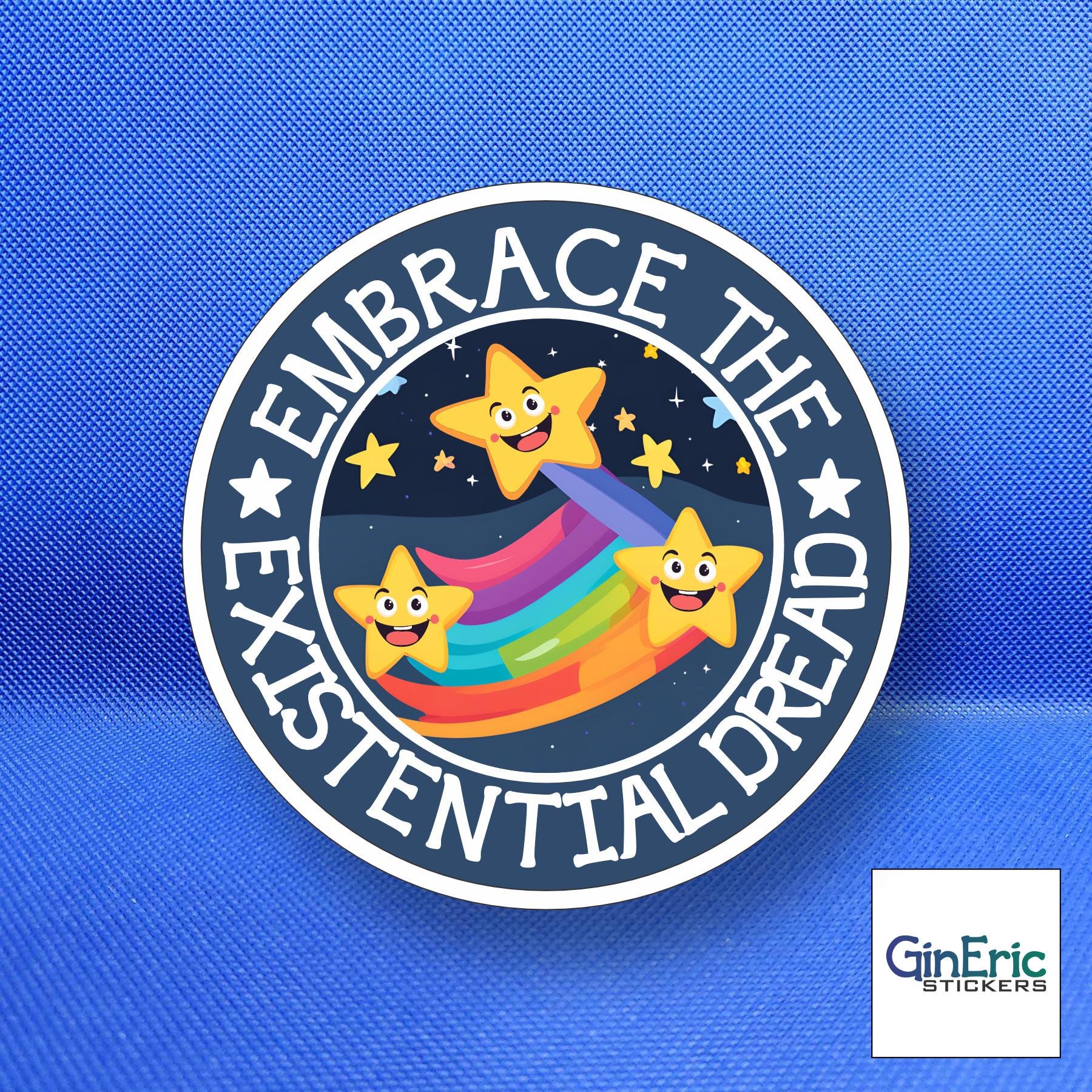 Embrace the Existential Dread Weatherproof Sticker