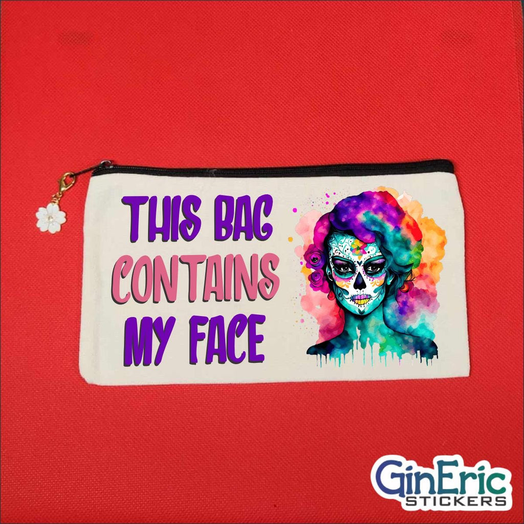 This Bag Contains My Face Zippered Pouch