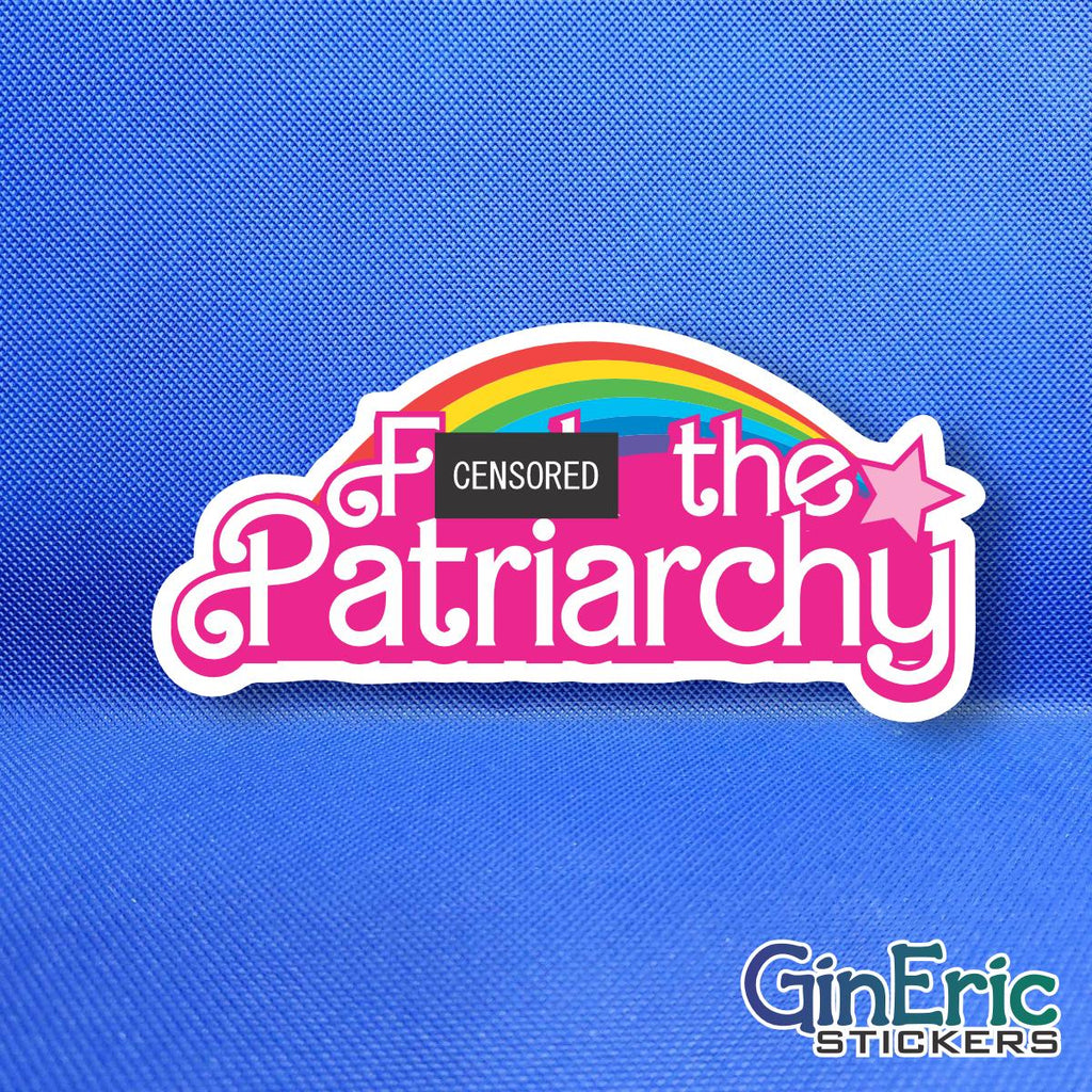 F the Patriarchy Weatherproof Sticker MATURE