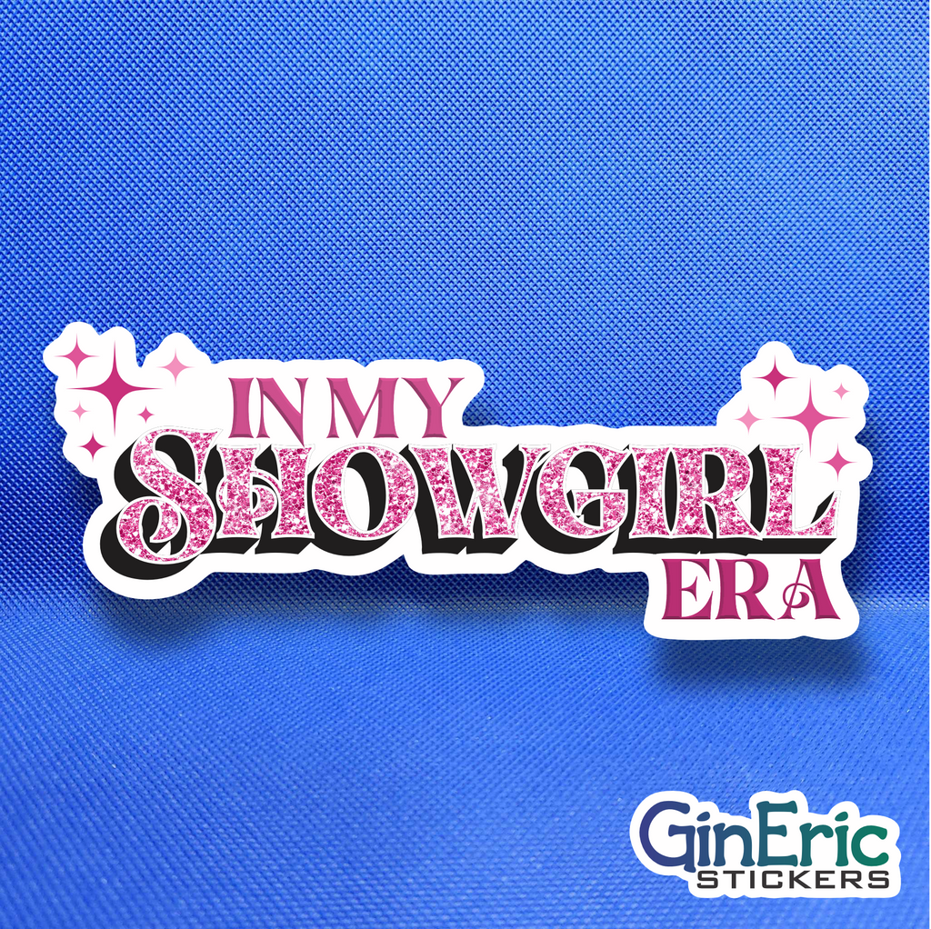 In My Showgirl Era Weatherproof Sticker - Option 3