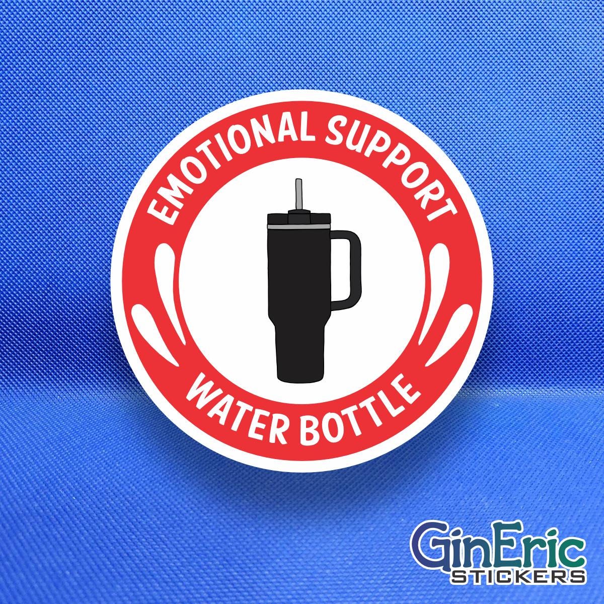 Emotional Support Water Bottle Weatherproof Sticker
