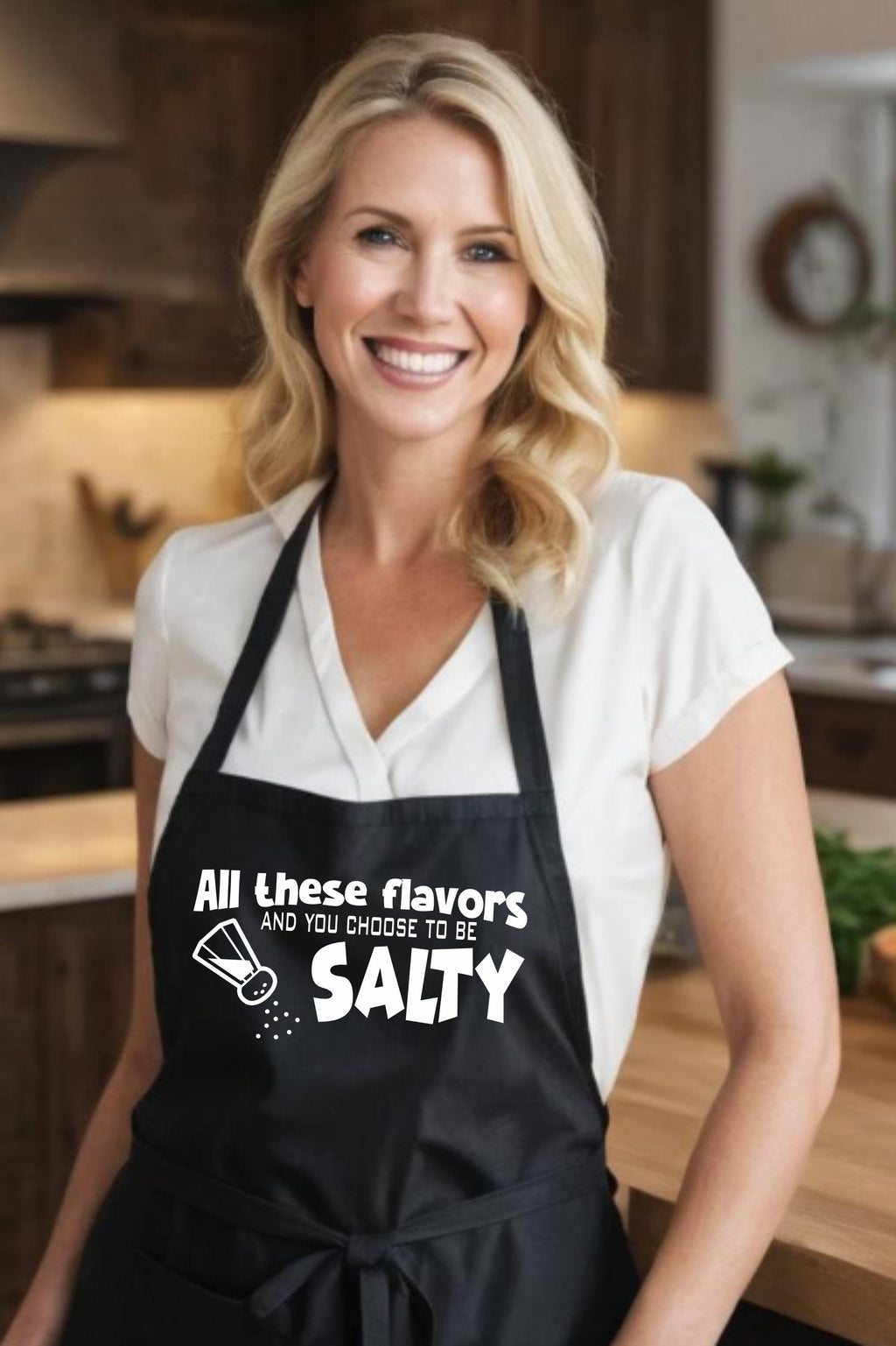 All these flavors and you choose to be salty Apron
